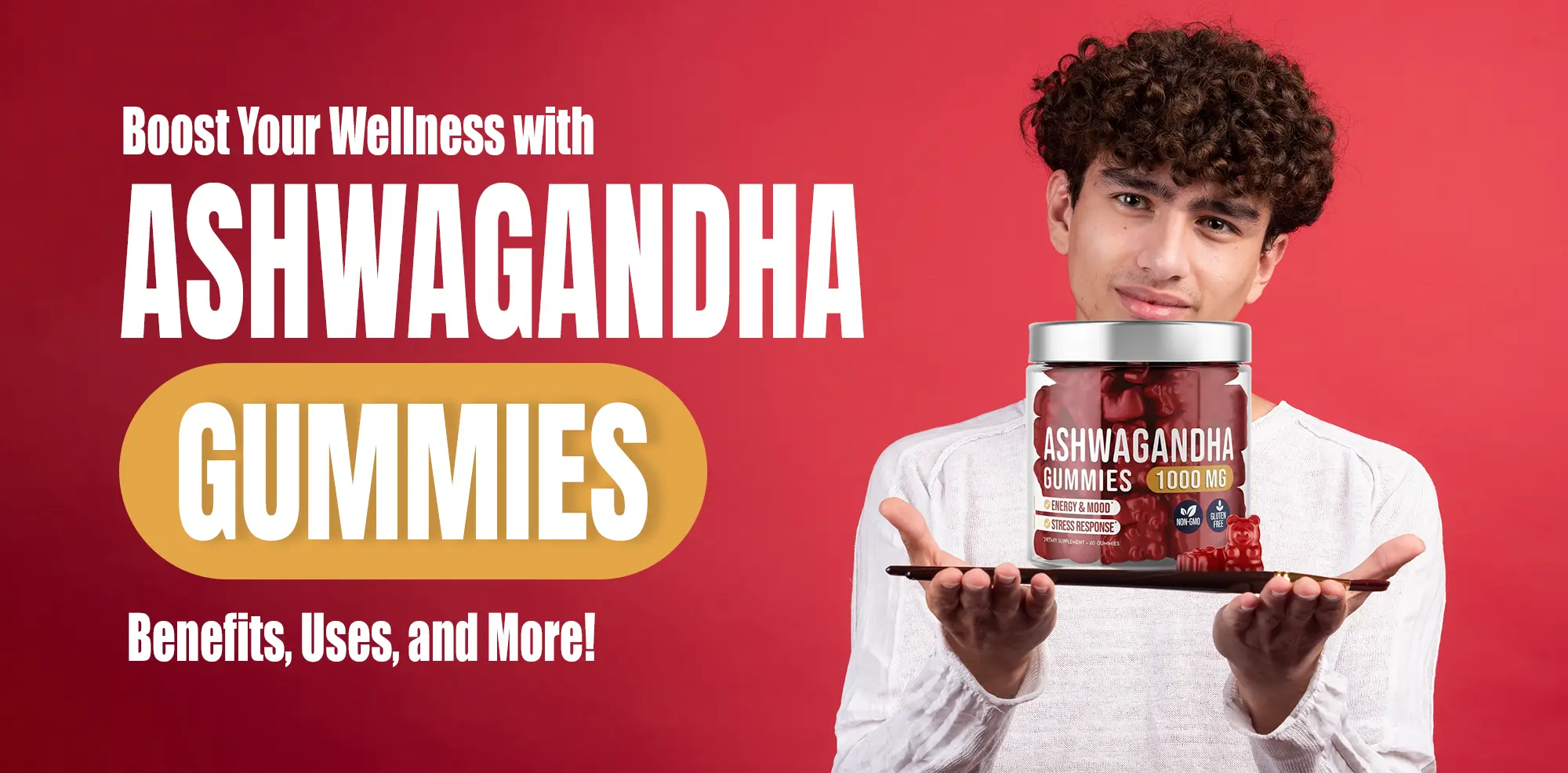 Boost Your Wellness with Ashwagandha Gummies: Benefits, Uses, and More!